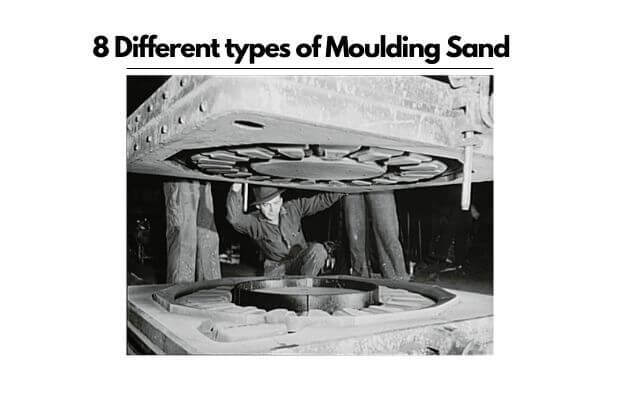 types-of-molding-sand-in-casting-process-mechanical-engineering