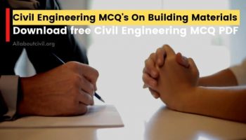 Civil Engineering MCQ’s on Building Materials