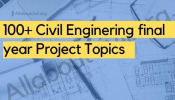 100+ Civil engineering final year projects topics PDF