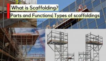 What is Scaffolding?|Parts and Functions| Types of scaffoldings