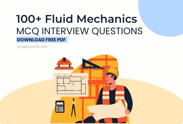 FLUID MECHANICS MCQ’s | Civil Engineering Interview Questions