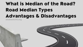What is Median of the Road?Types | Advantages & Disadvantages