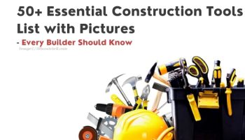 50+ Essential Construction Tools List with Pictures (Every Builder Should Know )